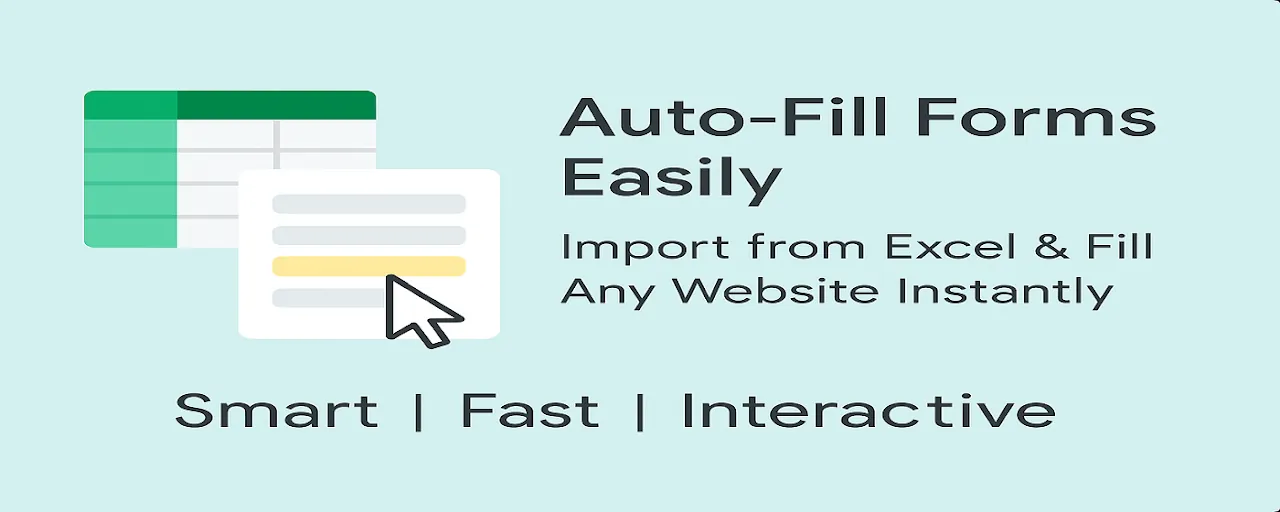 Auto Fill From Excel — تعبئة نماذج الويب تلقائيًا من ملفات Excel، إضافة كروم